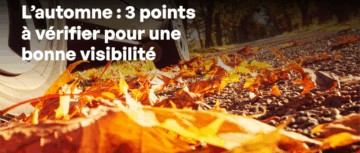 3 points pour améliorer la visibilité au volant en automne